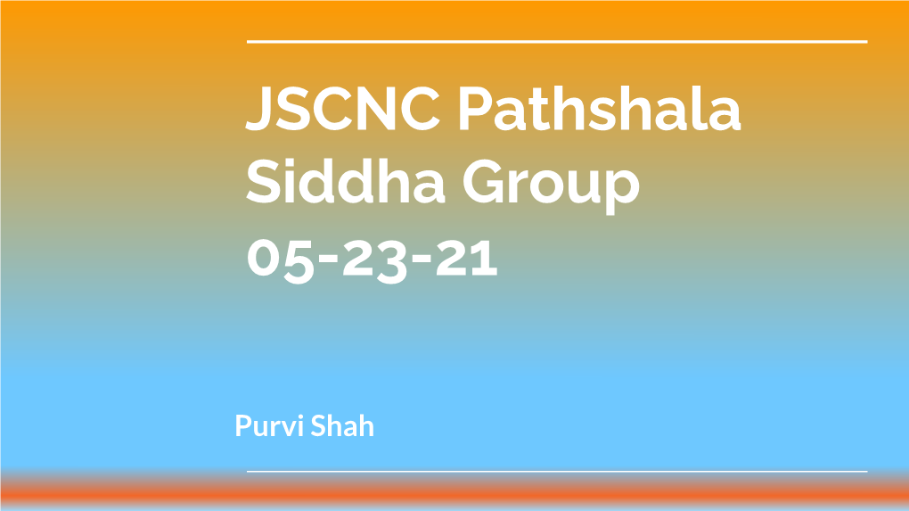 JSCNC Pathshala Siddha Group 05-23-21