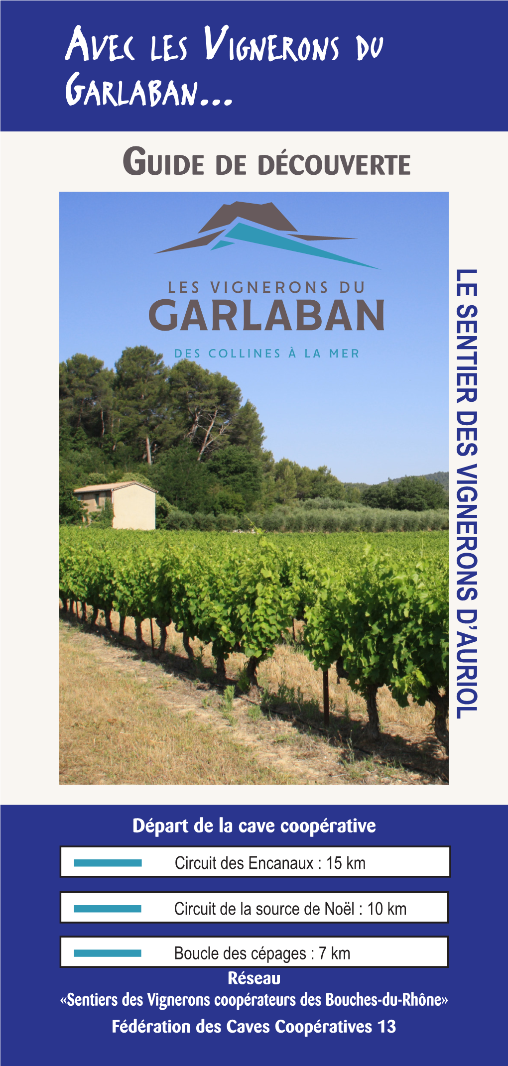 Avec Les Vignerons Du Garlaban