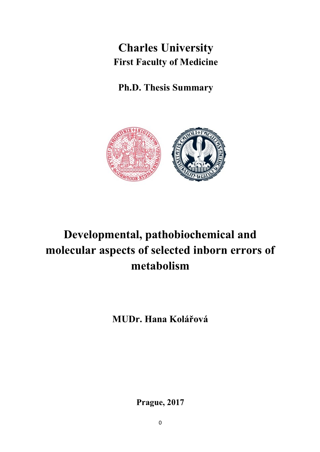 Developmental, Pathobiochemical and Molecular Aspects of Selected Inborn Errors of Metabolism