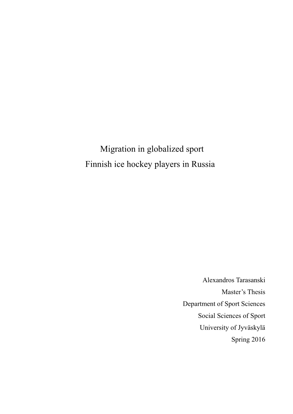 Migration in Globalized Sport Finnish Ice Hockey Players in Russia