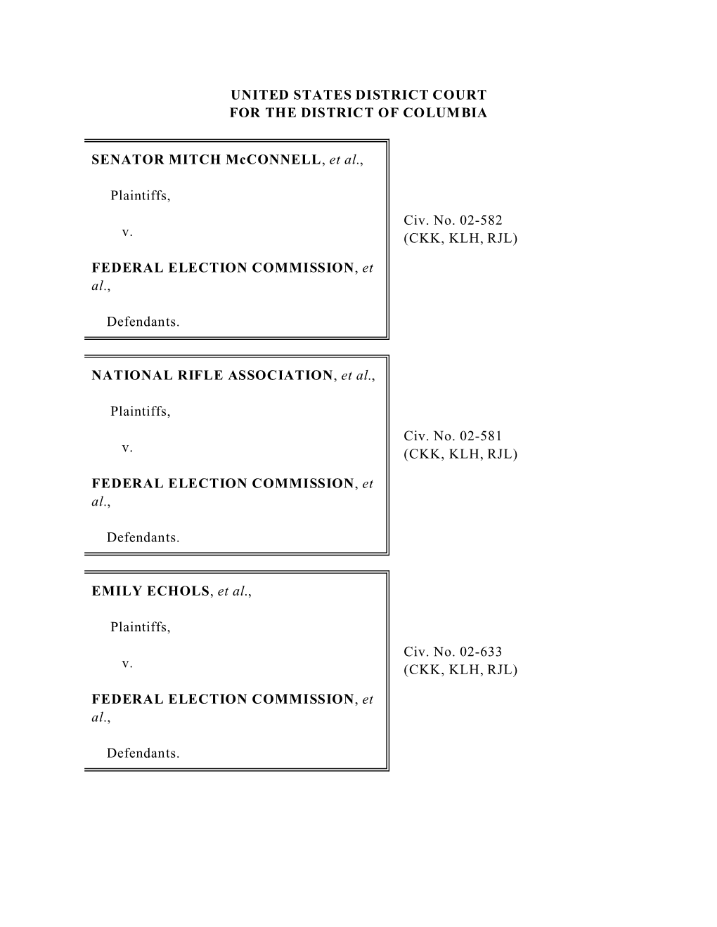 SENATOR MITCH Mcconnell, Et Al., Plaintiffs, V. FEDERAL ELECTION COMMISSION, Et Al., Defendants. NATIONAL RIFLE ASSOCIATION, Et