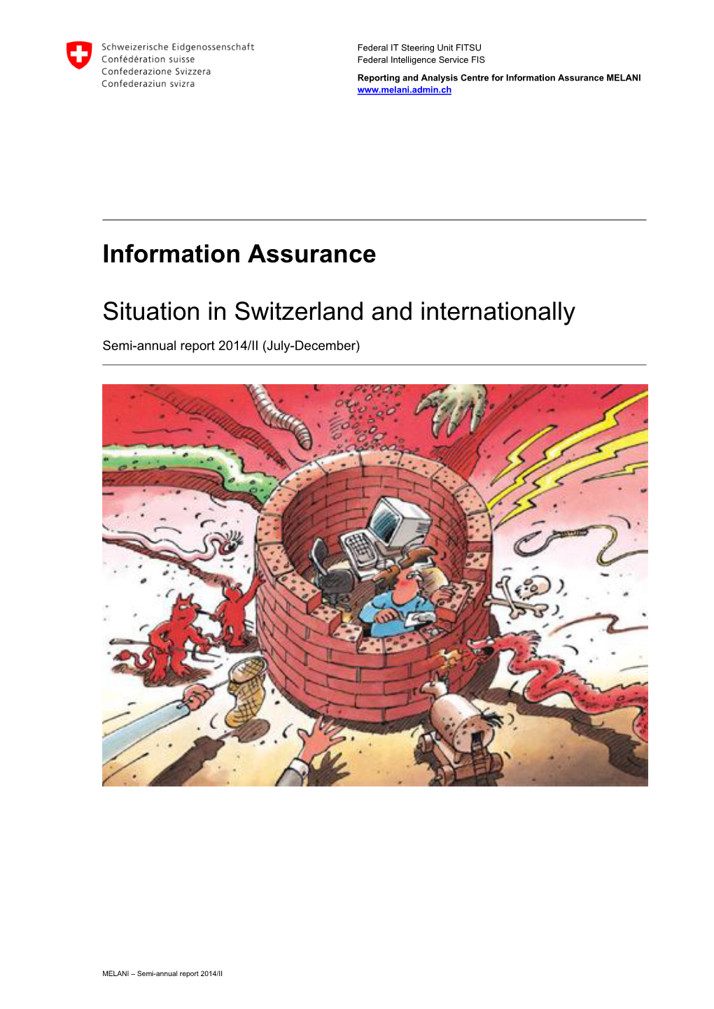 Information Assurance Situation in Switzerland and Internationally