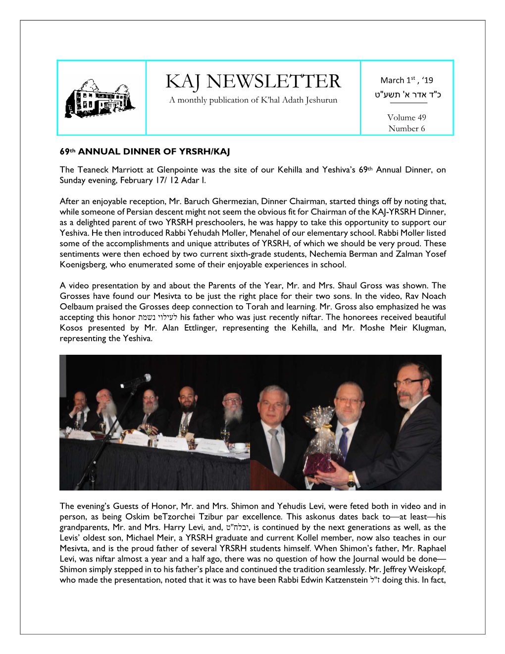 KAJ NEWSLETTER March 1St , ‘19 כ"ד אדר א' תשע"ט a Monthly Publication of K’Hal Adath Jeshurun