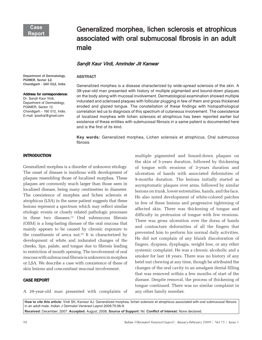 Generalized Morphea, Lichen Sclerosis Et Atrophicus Associated with Oral Submucosal Þ Brosis in an Adult Male