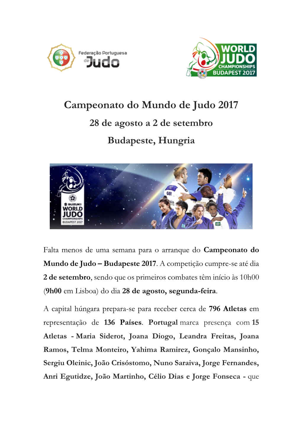 Campeonato Do Mundo De Judo 2017 28 De Agosto a 2 De Setembro Budapeste, Hungria