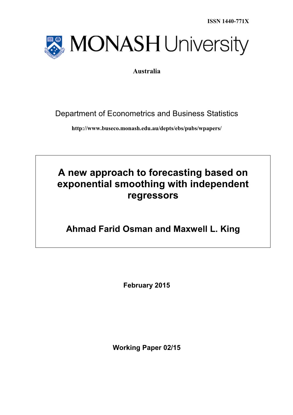 A New Approach to Forecasting Based on Exponential Smoothing with Independent Regressors