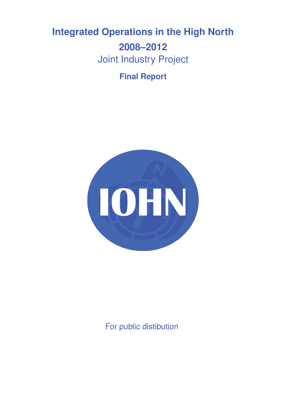 Integrated Operations in the High North 2008–2012 Joint Industry Project