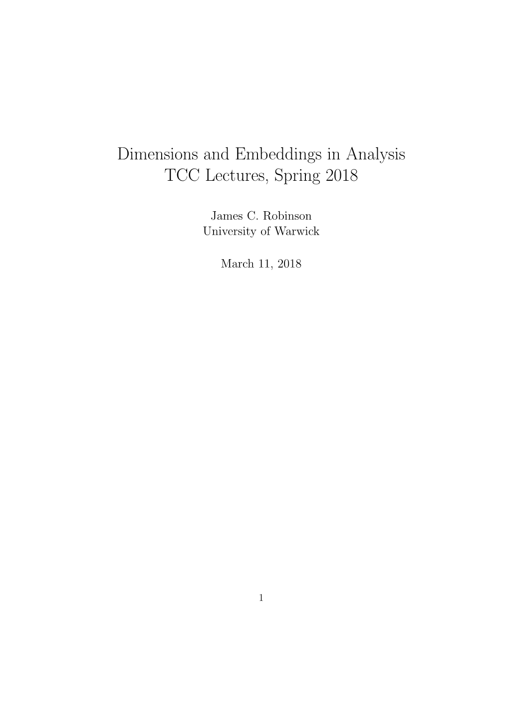 Dimensions and Embeddings in Analysis TCC Lectures, Spring 2018