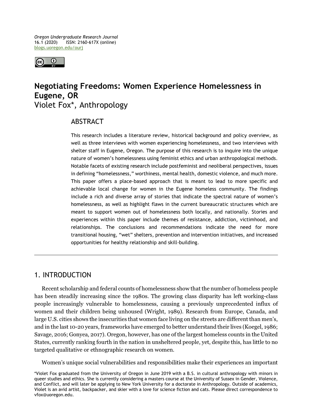 Negotiating Freedoms: Women Experience Homelessness in Eugene, OR Violet Fox*, Anthropology