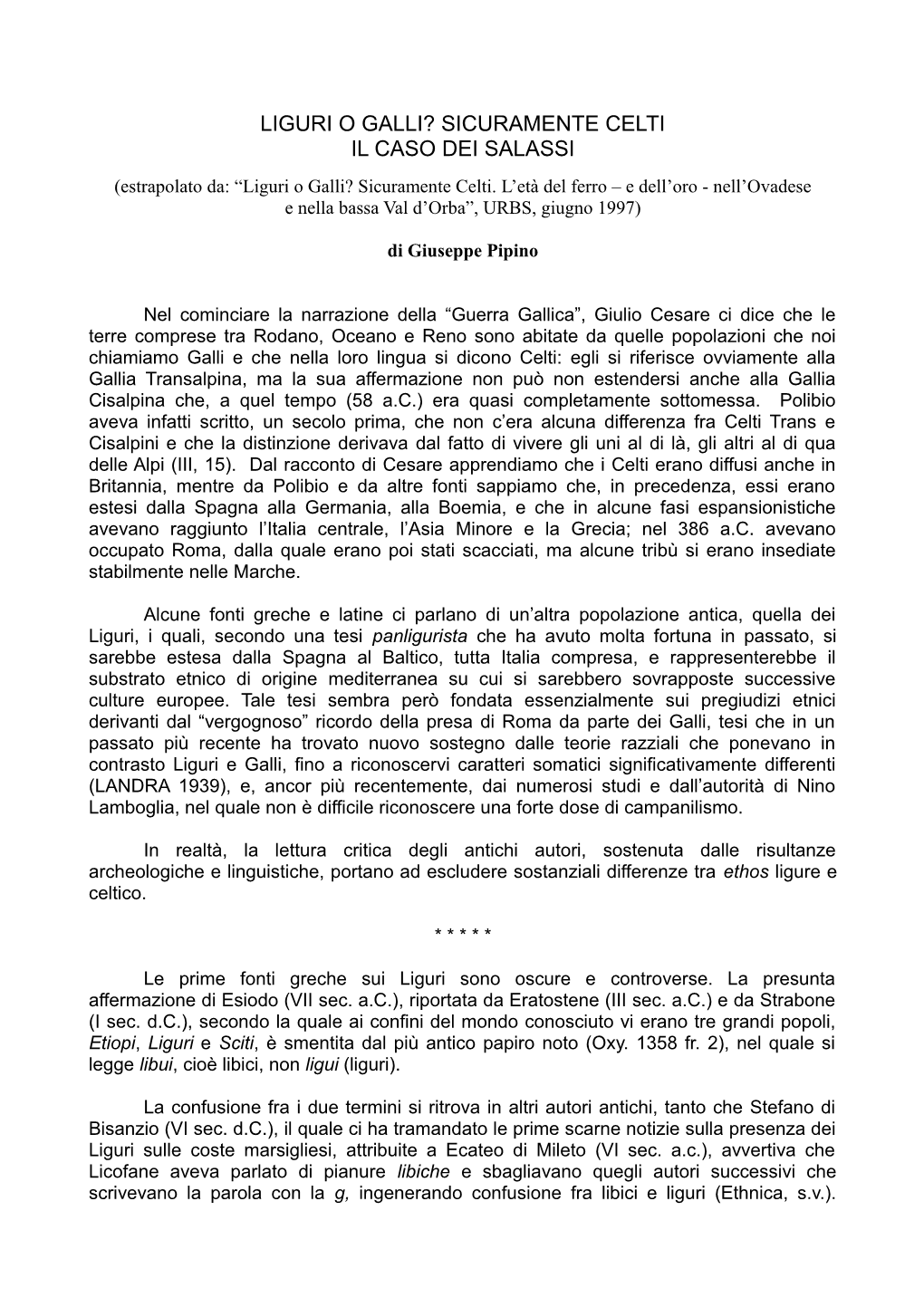 LIGURI O GALLI? SICURAMENTE CELTI IL CASO DEI SALASSI (Estrapolato Da: “Liguri O Galli? Sicuramente Celti