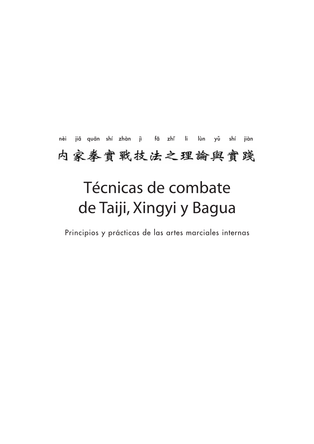 Técnicas De Combate De Taiji, Xingyi Y Bagua