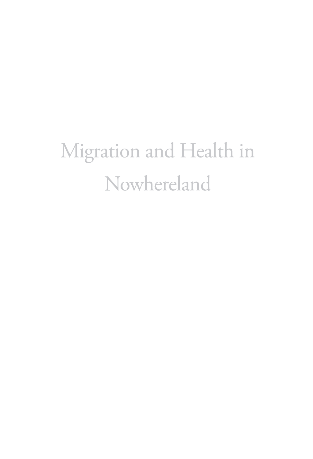 Migration and Health in Nowhereland