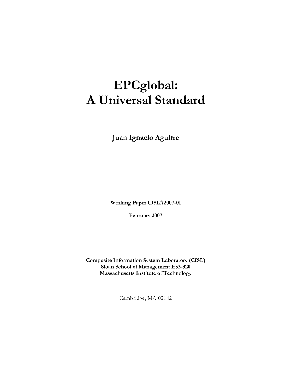 Epcglobal: a Universal Standard