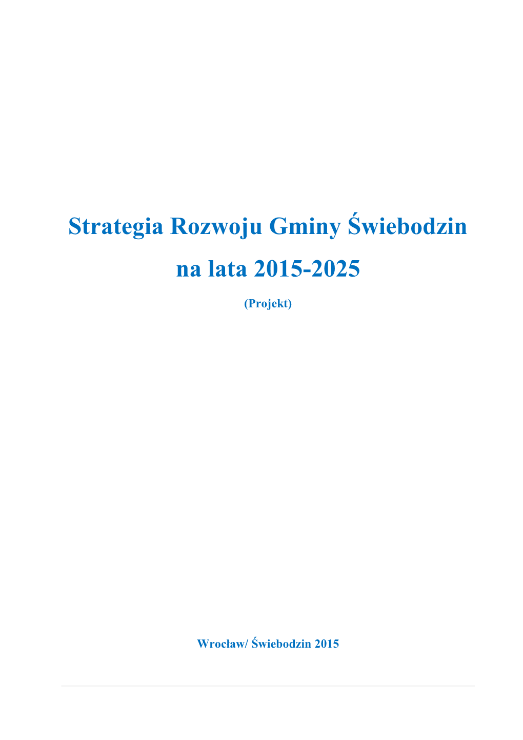 Strategia Rozwoju Gminy Świebodzin Na Lata 2015-2025