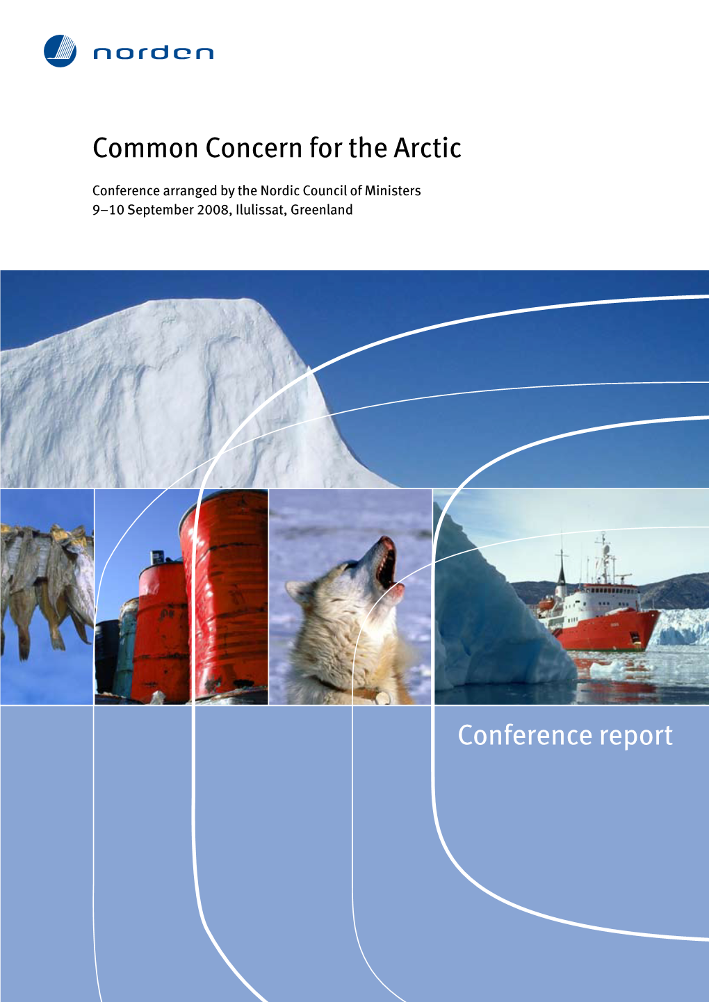 Common Concern for the Arctic Conference Report