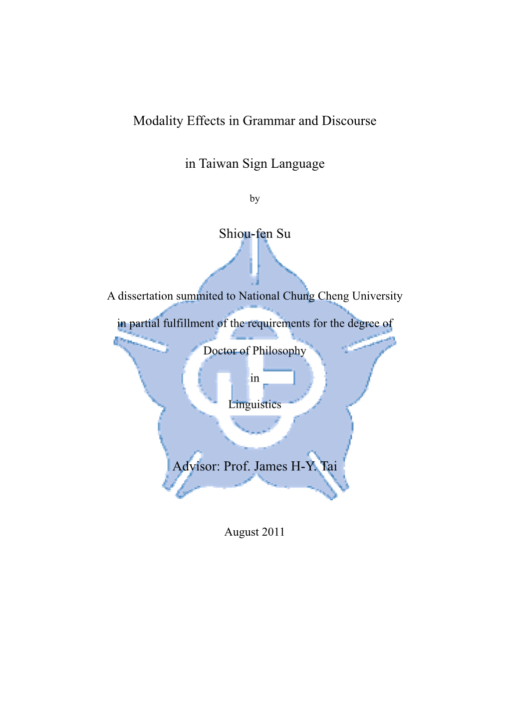 Modality Effects in Grammar and Discourse in Taiwan Sign Language