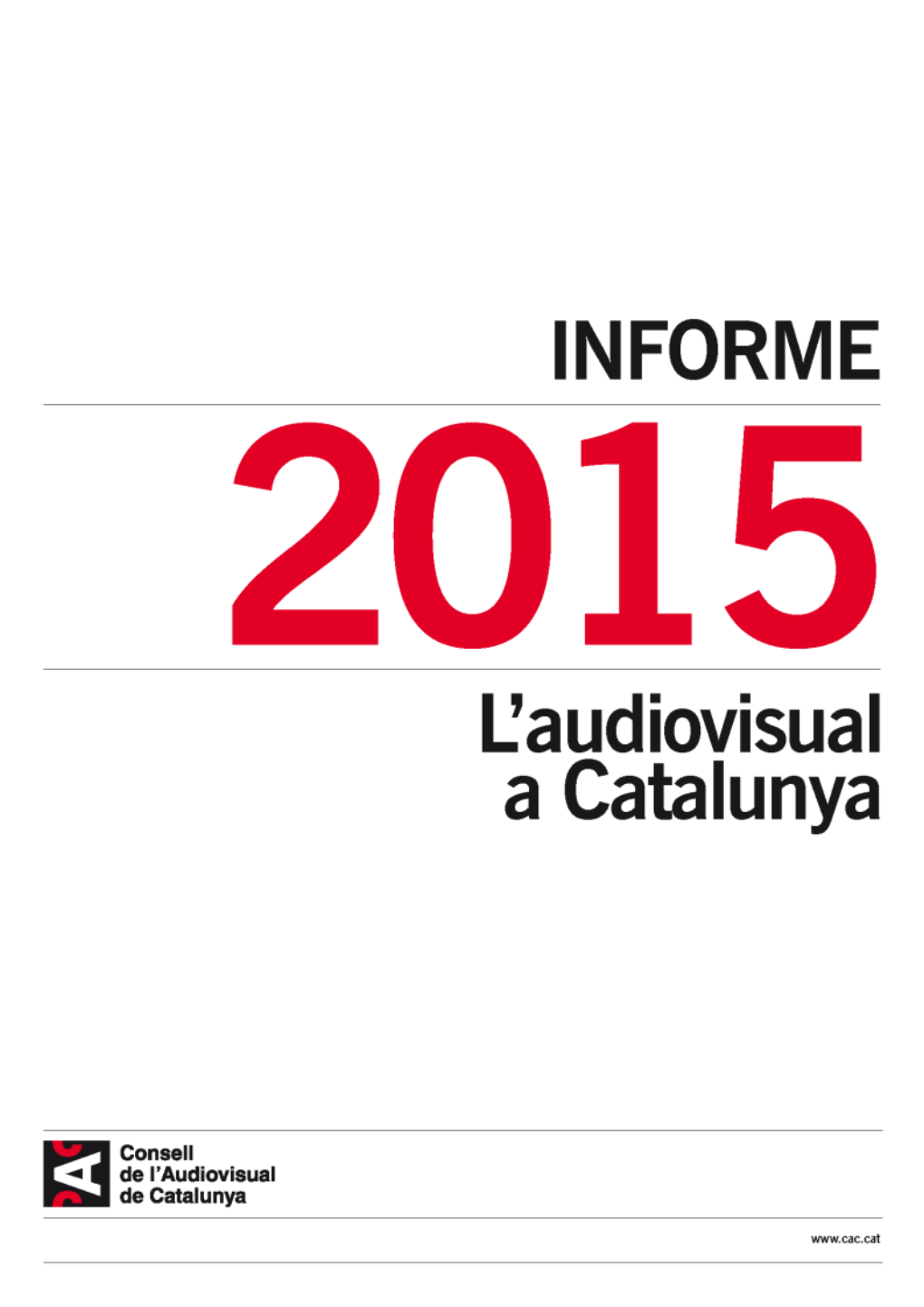 Informe Sobre L'audiovisual a Catalunya 2015