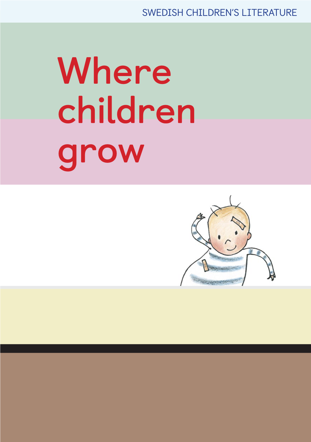 Where Children Grow © Ingrid Vang Nyman / Saltkråkan Where Children Grow