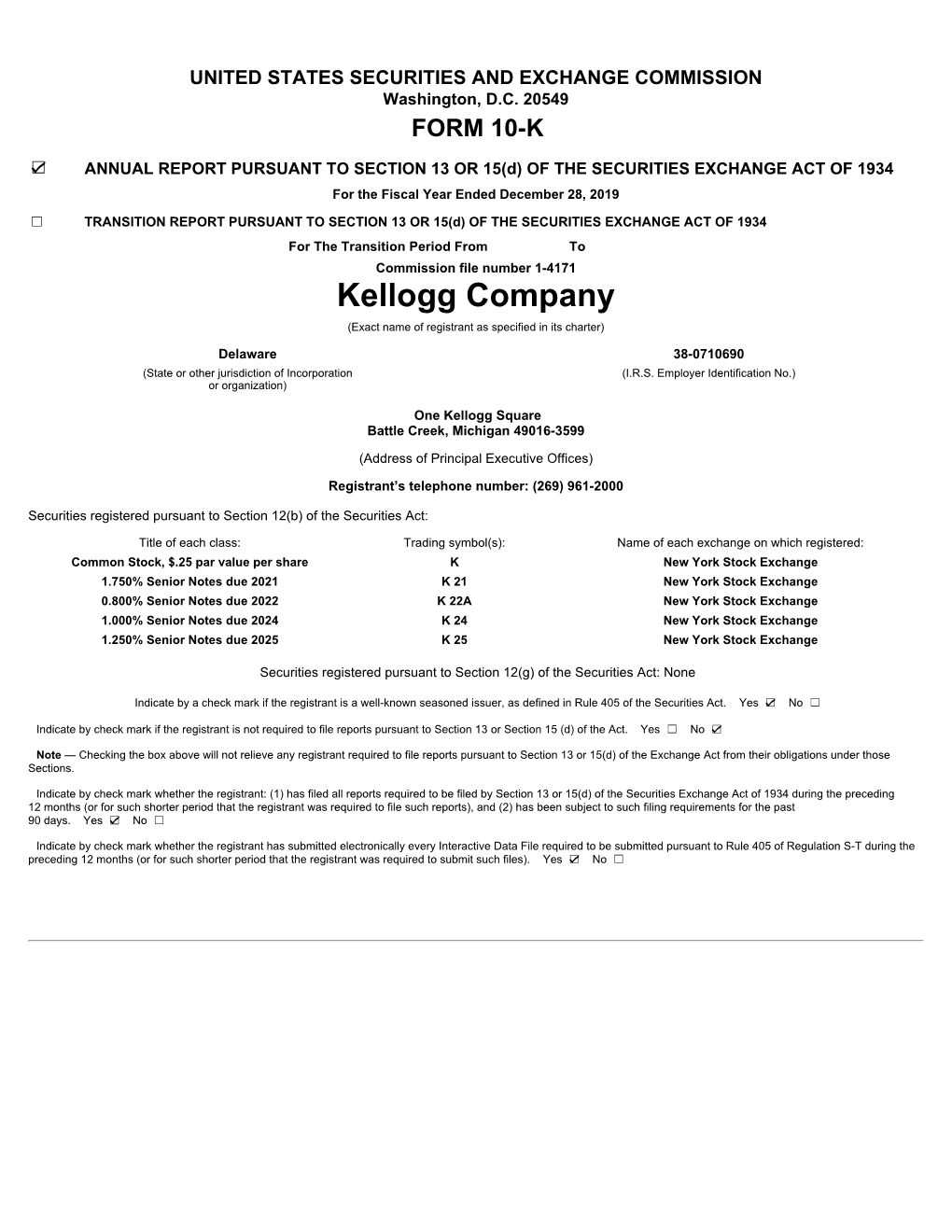 Kellogg Company (Exact Name of Registrant As Specified in Its Charter)