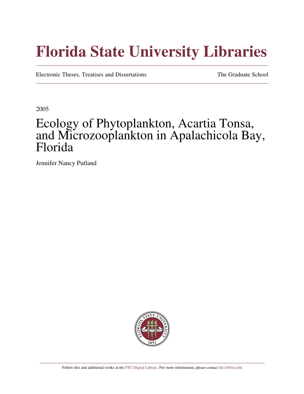 Ecology of Phytoplankton, Acartia Tonsa, and Microzooplankton in Apalachicola Bay, Florida Jennifer Nancy Putland