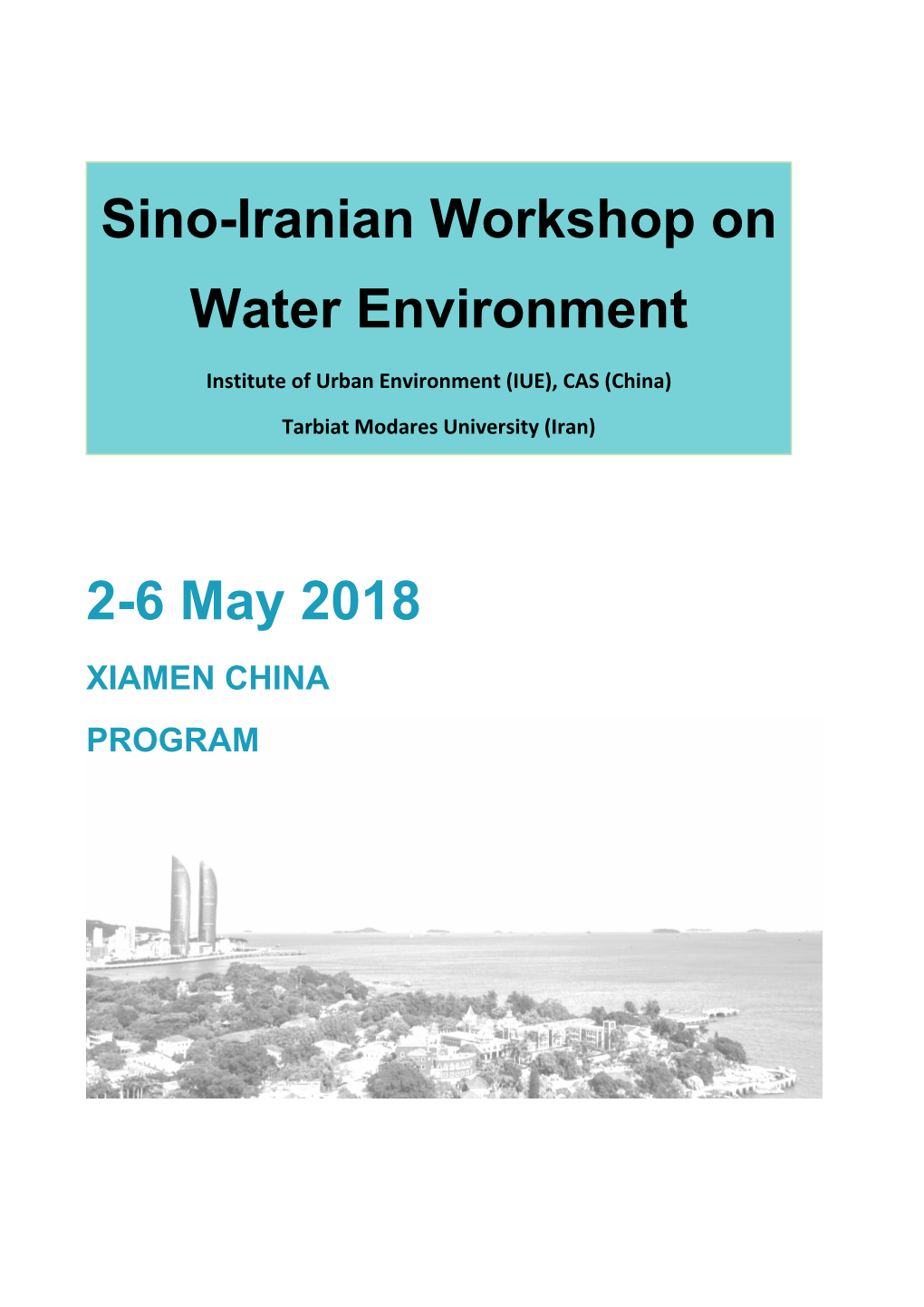 2-6 May 2018 Sino-Iranian Workshop on Water Environment