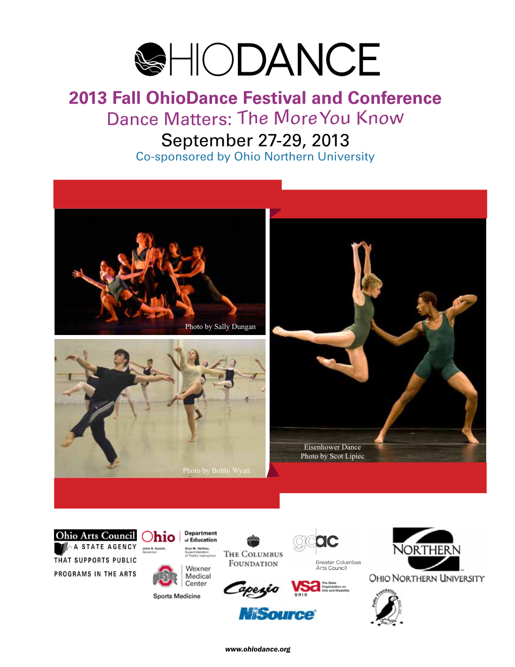 2013 Fall Ohiodance Festival and Conference Dance Matters: the More You Know September 27-29, 2013 Co-Sponsored by Ohio Northern University