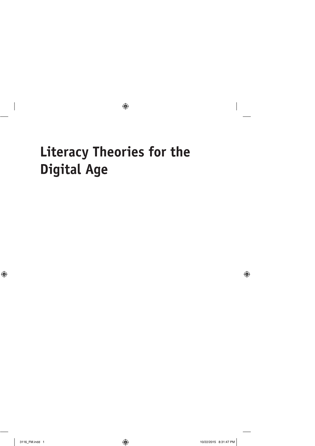 Literacy Theories for the Digital Age