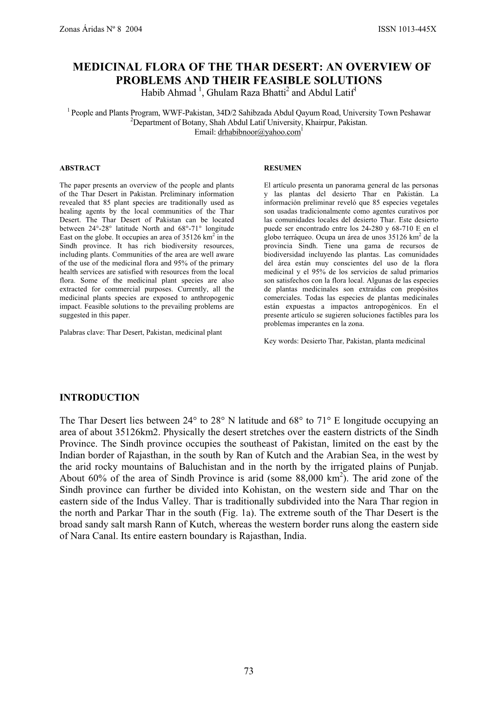 MEDICINAL FLORA of the THAR DESERT: an OVERVIEW of PROBLEMS and THEIR FEASIBLE SOLUTIONS Habib Ahmad 1, Ghulam Raza Bhatti2 and Abdul Latif1