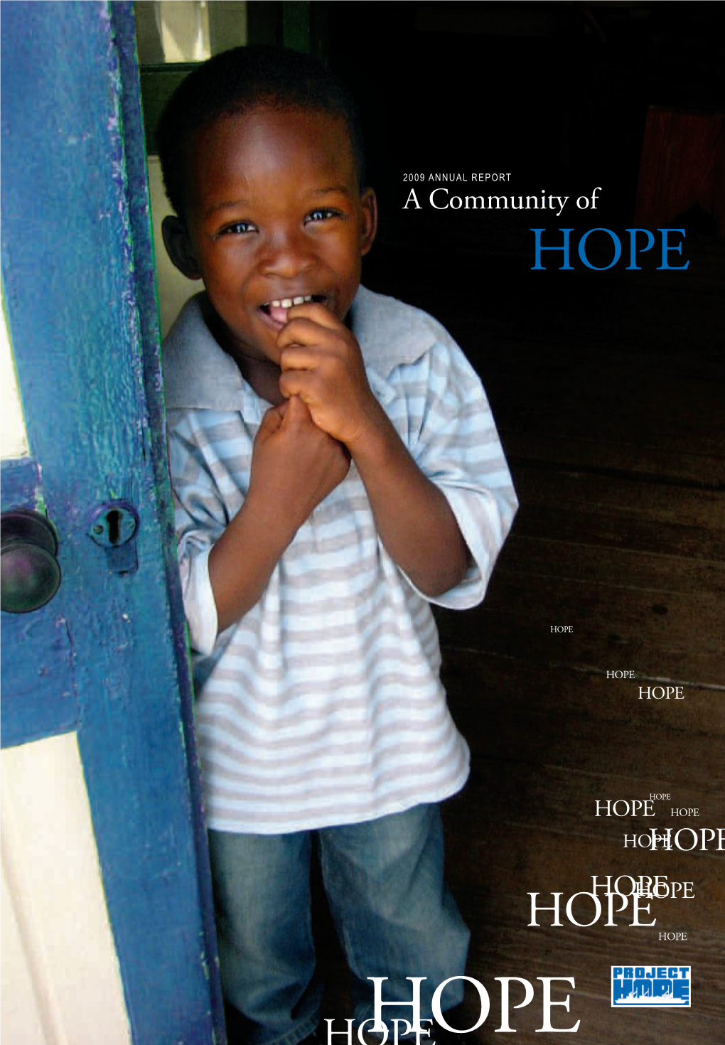 A Community of HOPE a Community of HOPE Building a Community