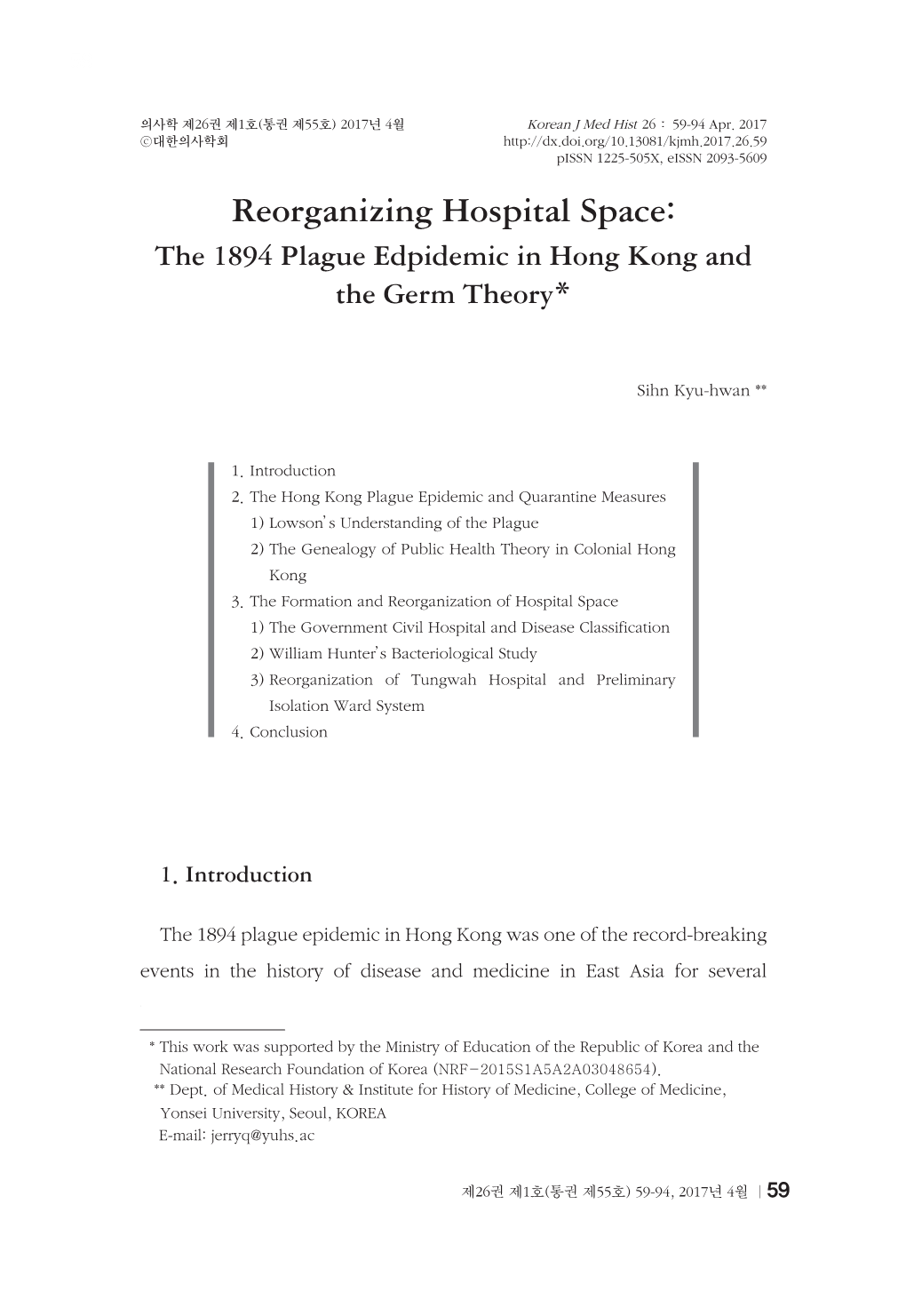 Reorganizing Hospital Space: the 1894 Plague Edpidemic in Hong Kong and the Germ Theory*