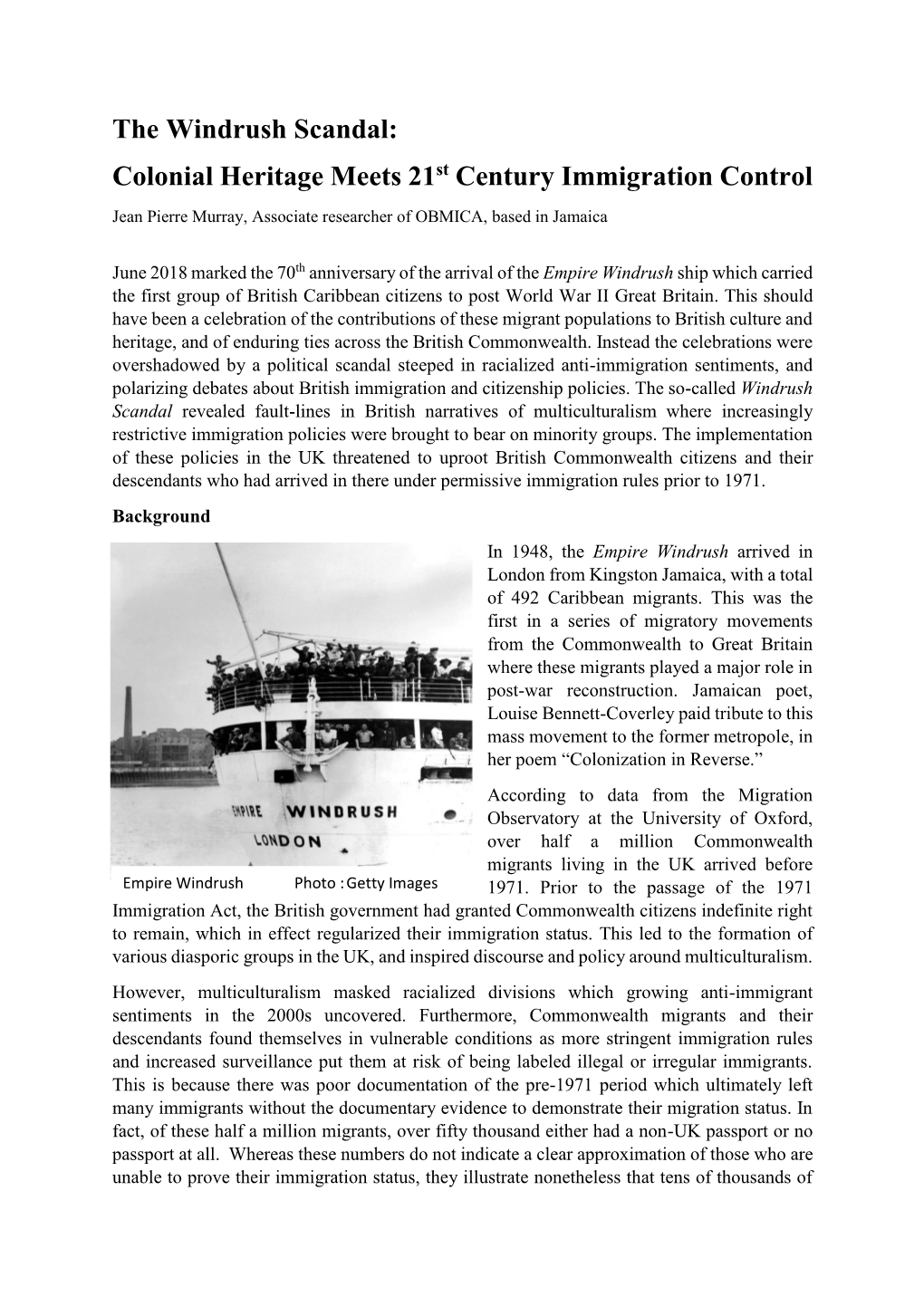 The Windrush Scandal: Colonial Heritage Meets 21St Century Immigration Control Jean Pierre Murray, Associate Researcher of OBMICA, Based in Jamaica