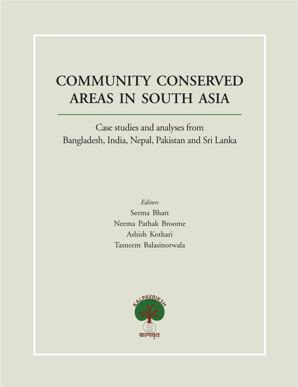 Community Conserved Areas in South Asia