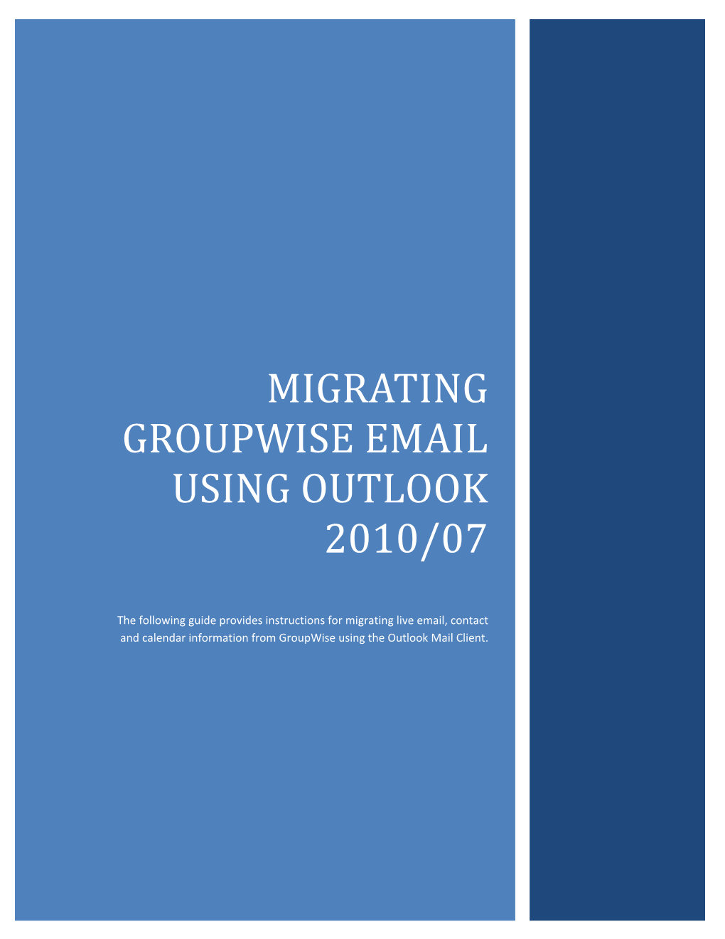 Migrating Groupwise Email Using Outlook 2010/07