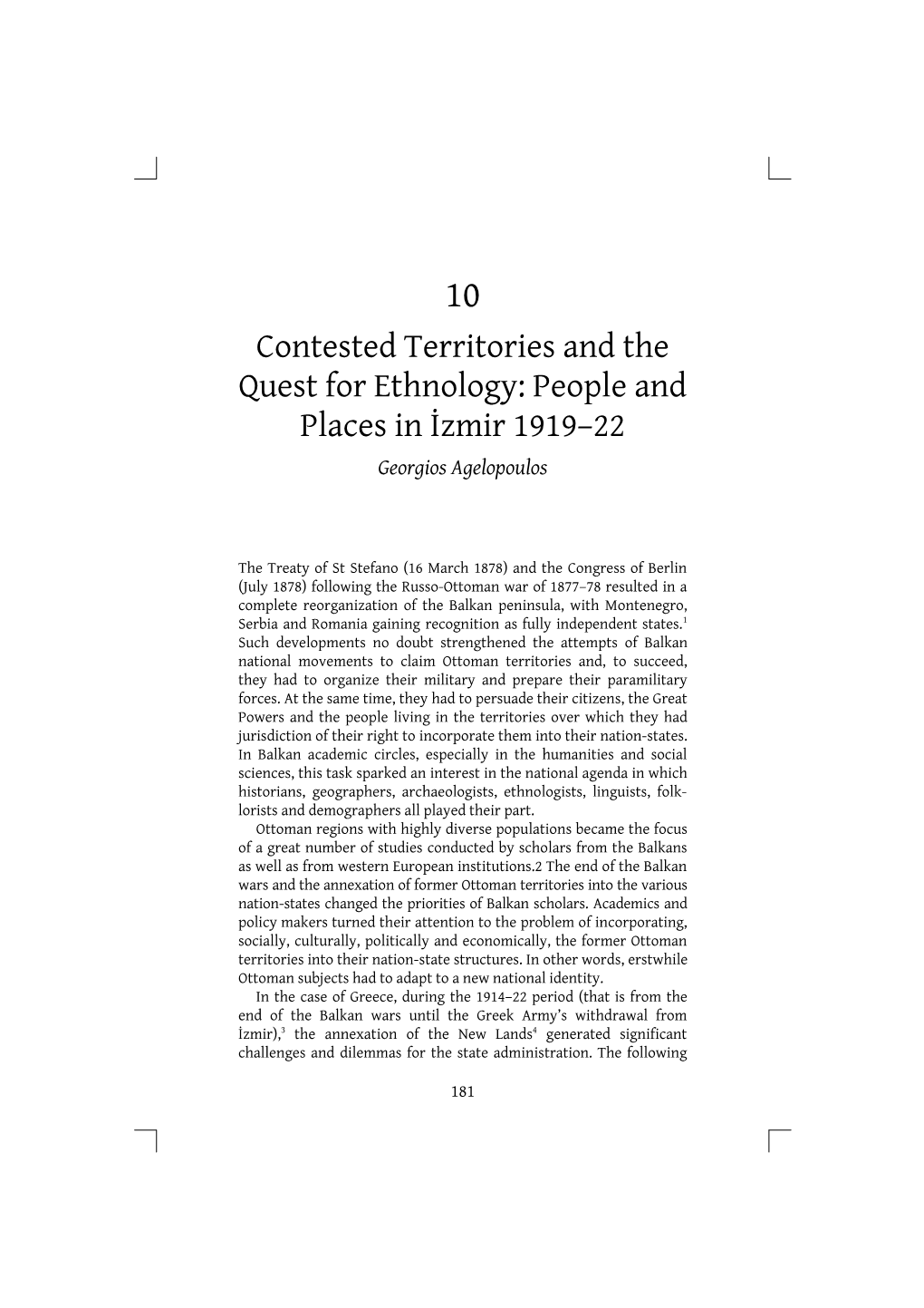 Contested Territories and the Quest for Ethnology: People and Places in İzmir 1919–22 Georgios Agelopoulos