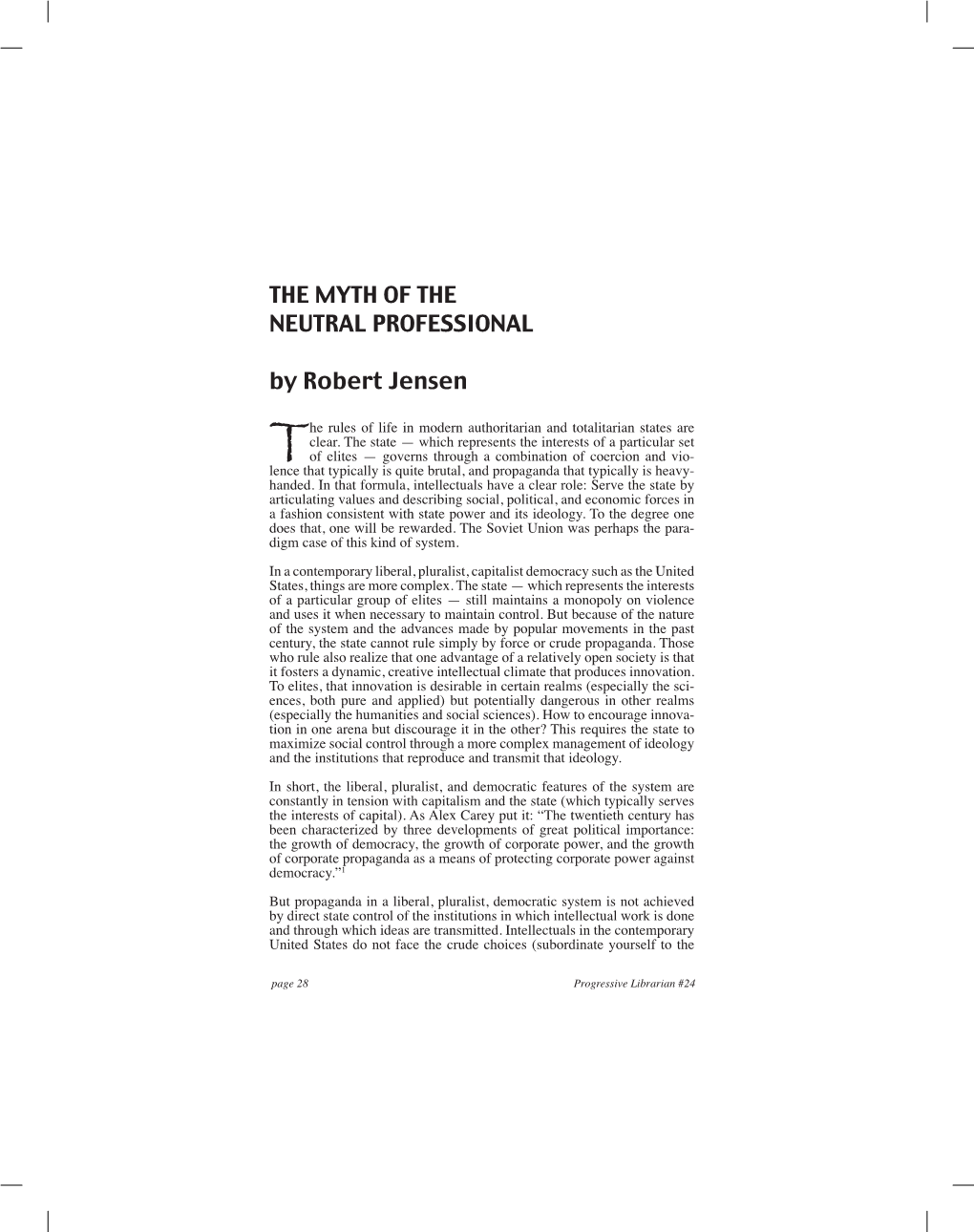 THE MYTH of the NEUTRAL PROFESSIONAL by Robert Jensen