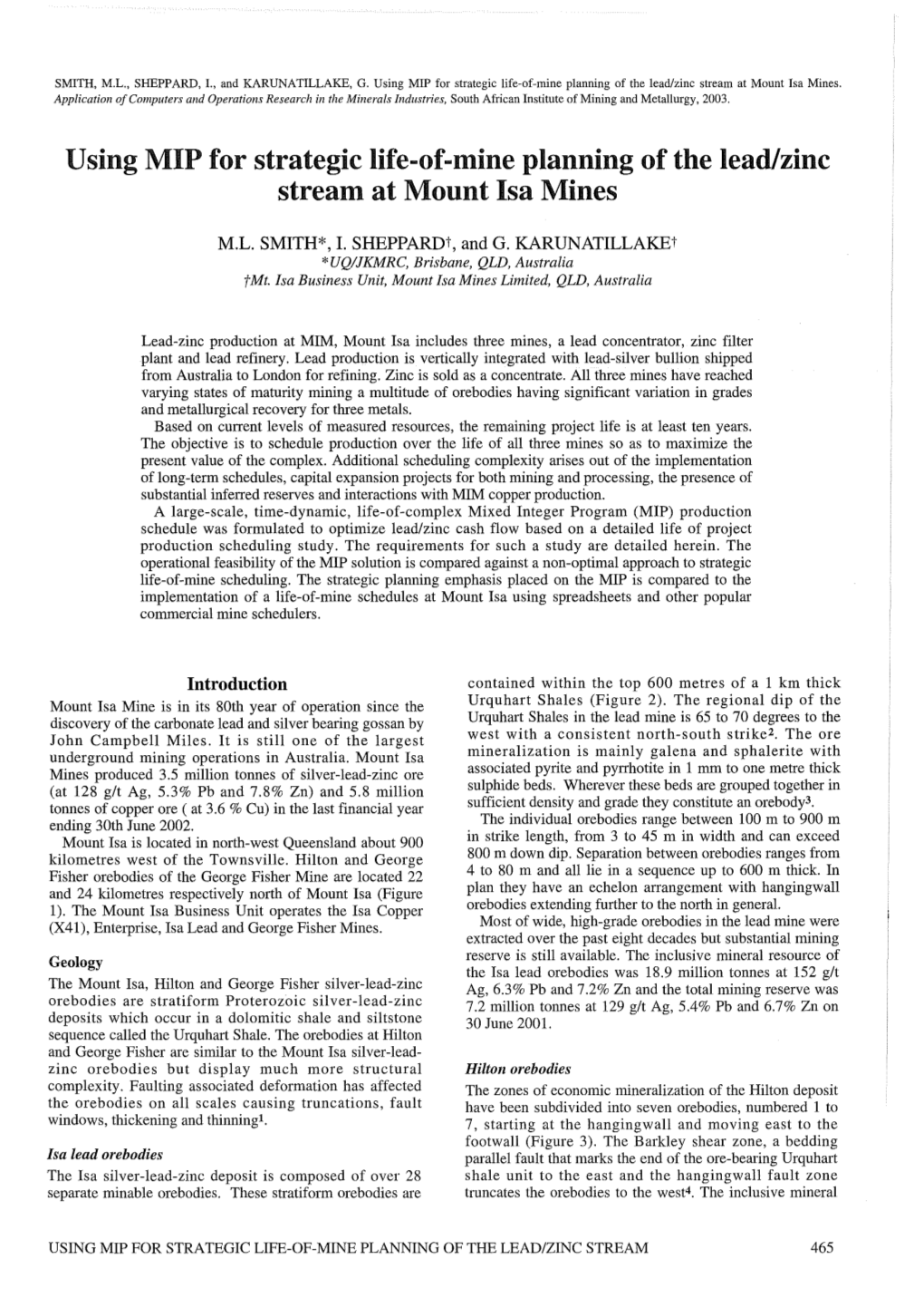 Using MIP for Strategic Life-Of-Mine Planning of the Lead/Zinc Stream at Mount Isa Mines