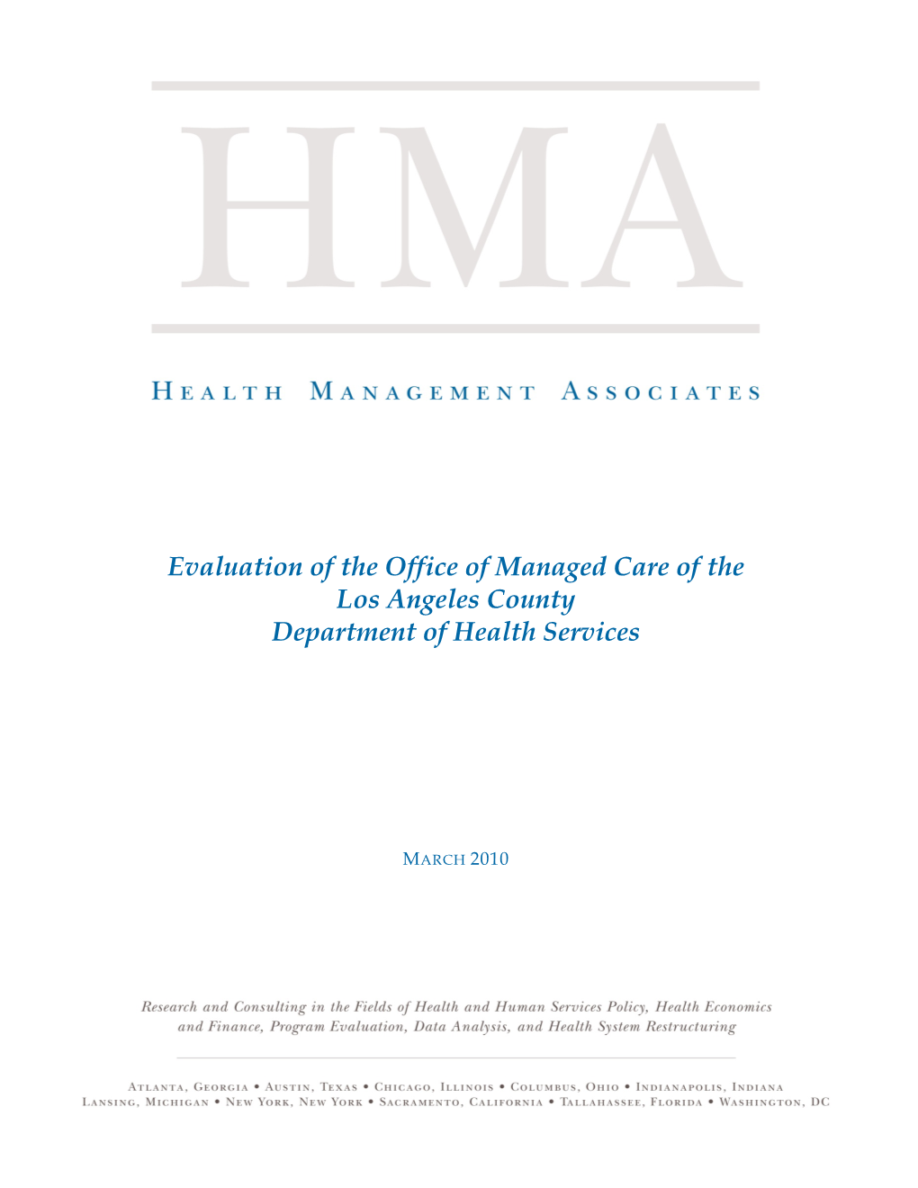 Evaluation of the Office of Managed Care of the Los Angeles County Department of Health Services