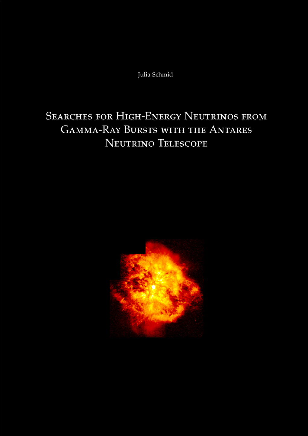 Searches for High-Energy Neutrinos from Gamma-Ray Burstsjulia Schmid with the Antares Neutrino Telescope