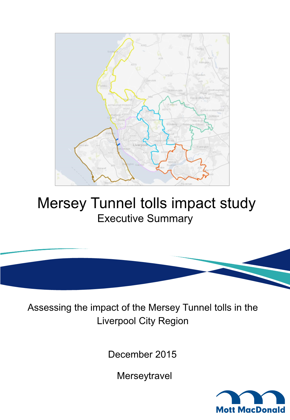 Mersey Tunnel Tolls Impact Study Executive Summary