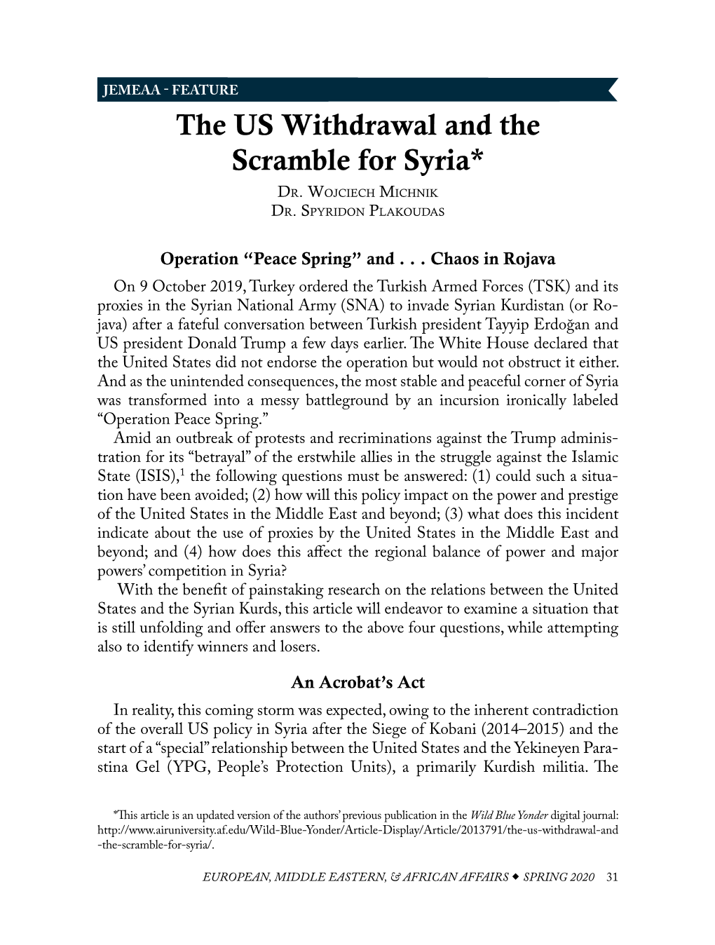 The US Withdrawal and the Scramble for Syria* Dr