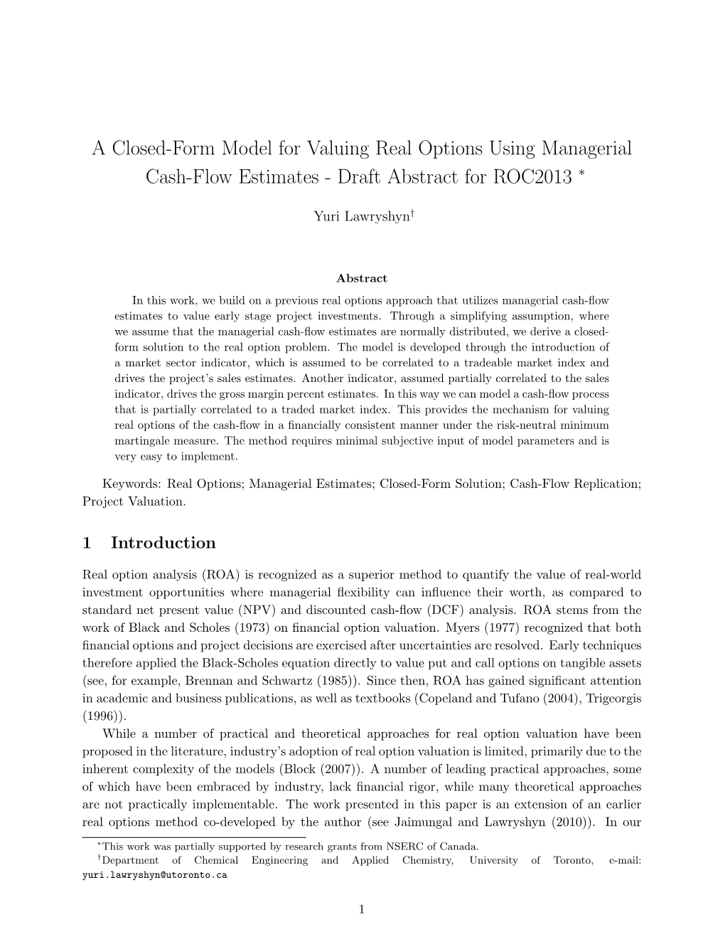 A Closed-Form Model for Valuing Real Options Using Managerial Cash-Flow Estimates - Draft Abstract for ROC2013 ∗