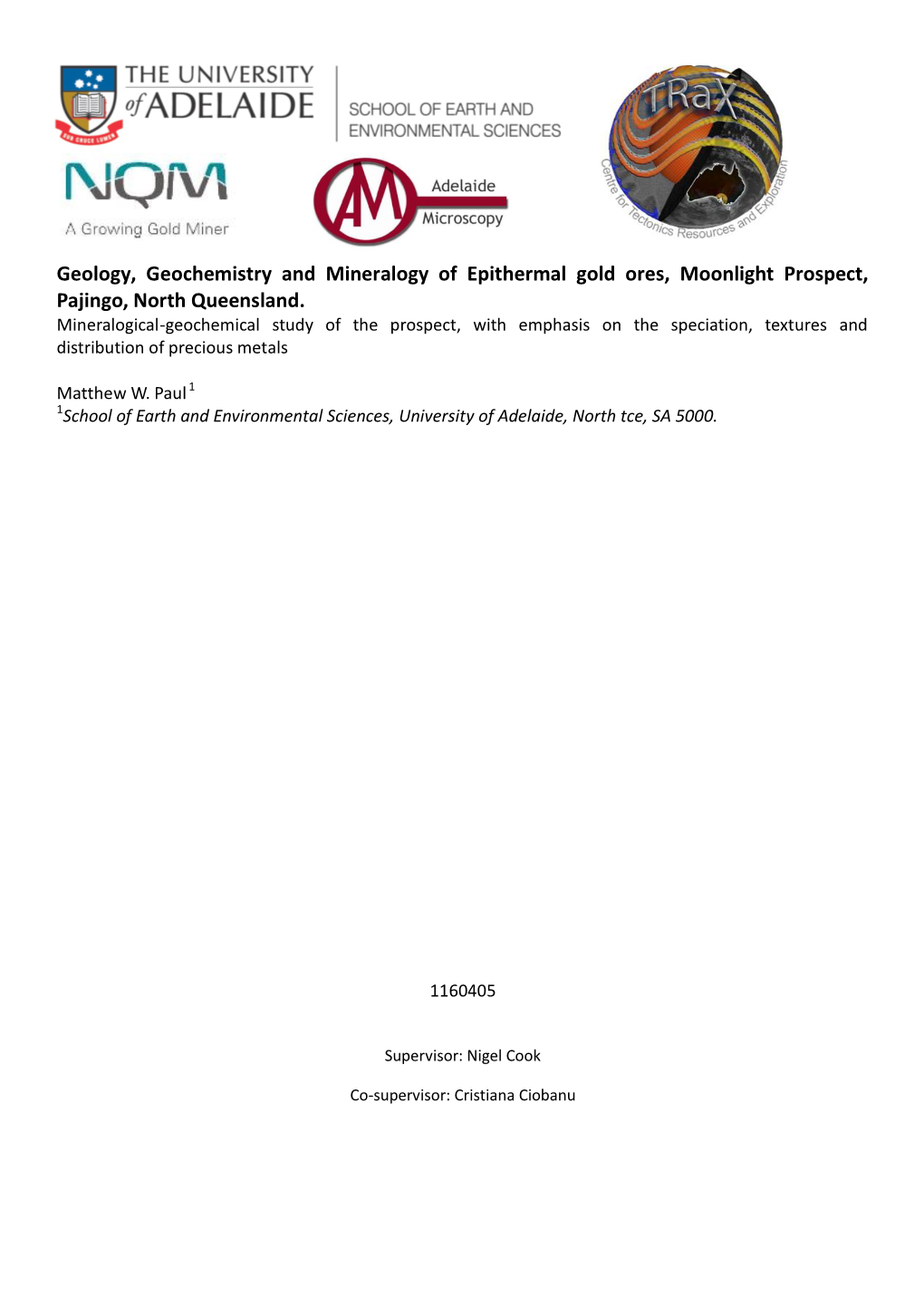 Geology, Geochemistry and Mineralogy of Epithermal Gold Ores, Moonlight Prospect, Pajingo, North Queensland