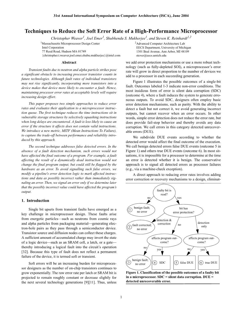 Techniques to Reduce the Soft Error Rate of a High-Performance Microprocessor Christopher Weaver1, Joel Emer1, Shubhendu S