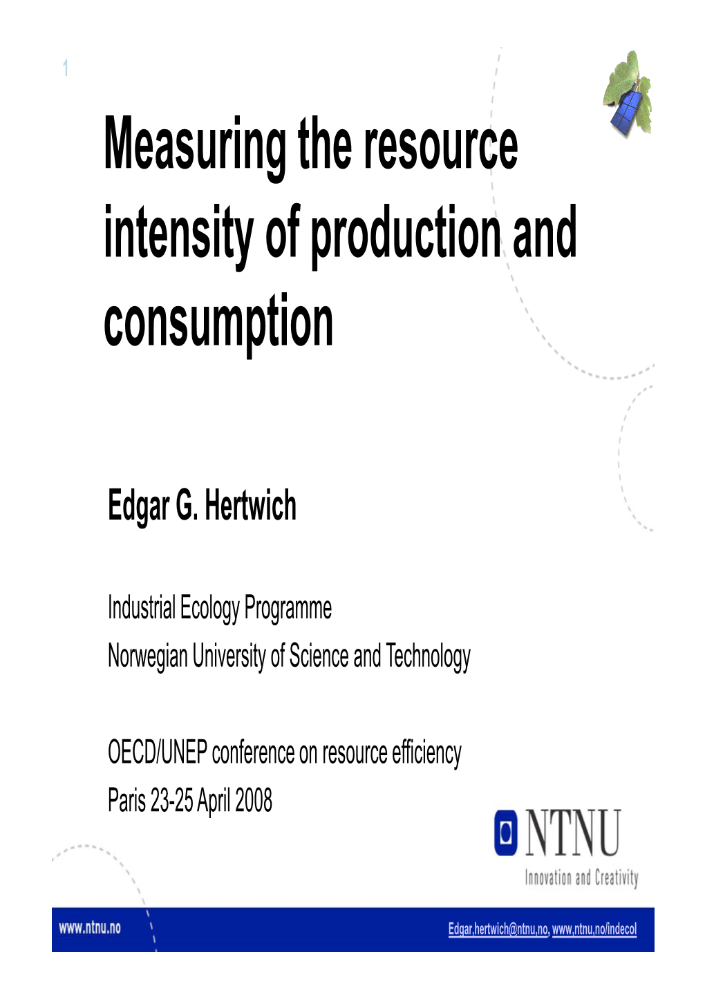 Measuring the Resource Intensity of Production and Consumption