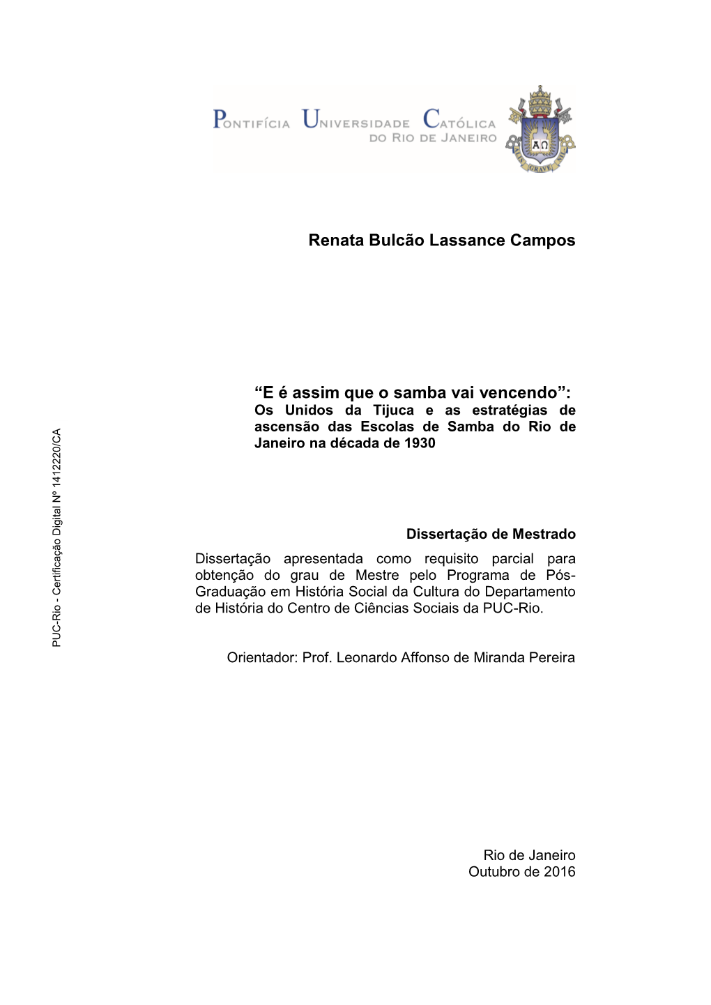 Renata Bulcão Lassance Campos “E É Assim Que O Samba Vai Vencendo”