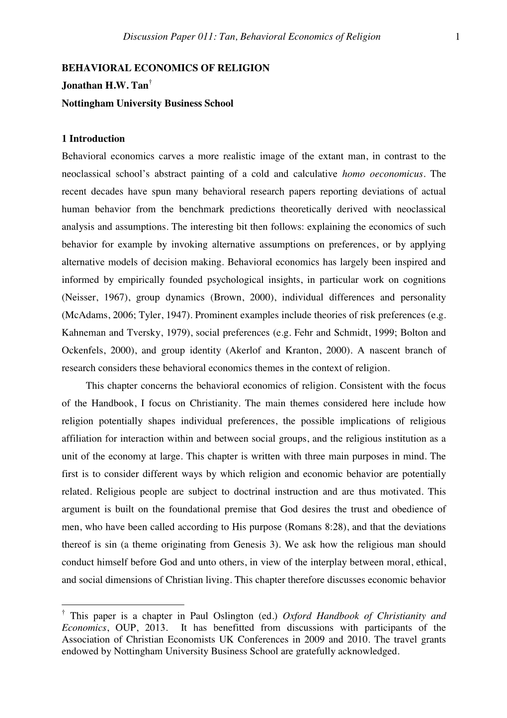 Discussion Paper 011: Tan, Behavioral Economics of Religion 1 BEHAVIORAL ECONOMICS of RELIGION Jonathan H.W. Tan† Nottingham U