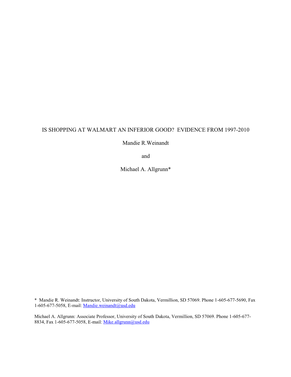 IS SHOPPING at WALMART an INFERIOR GOOD? EVIDENCE from 1997-2010 Mandie R.Weinandt and Michael A. Allgrunn*