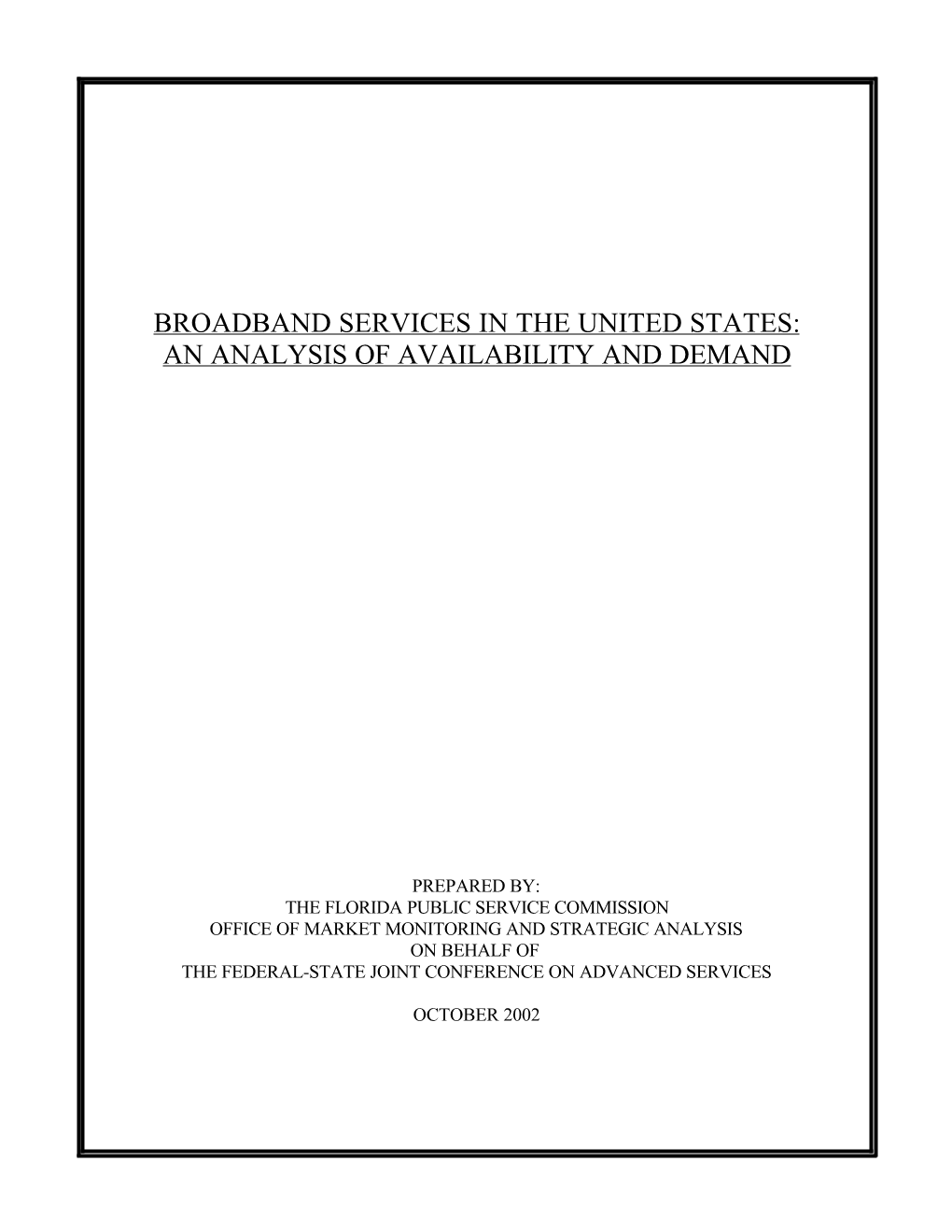 Broadband Services in the United States: an Analysis of Availability and Demand