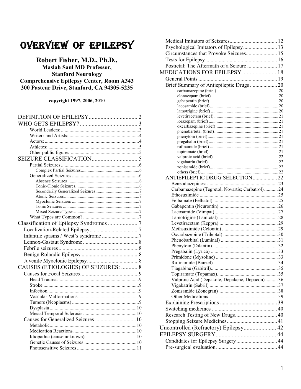 OVERVIEW of EPILEPSY Psychological Imitators of Epilepsy