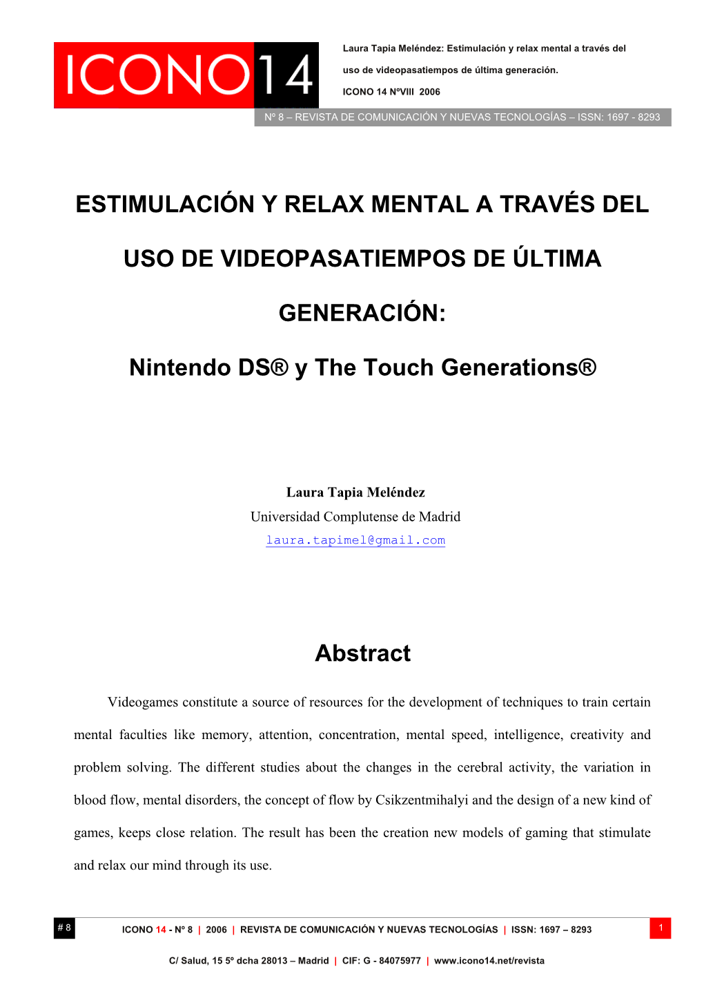 Estimulación Y Relax Mental a Través Del Uso De Videopasatiempos De Última Generacion